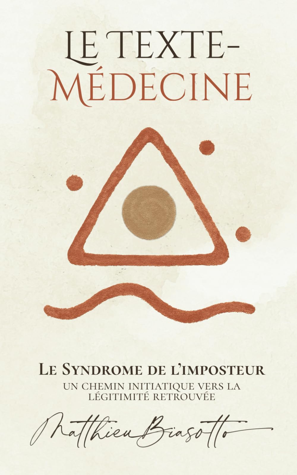 Le Texte-Médecine — Le Syndrome de l’imposteur: Un chemin initiatique vers la légitimité retrouvée. book