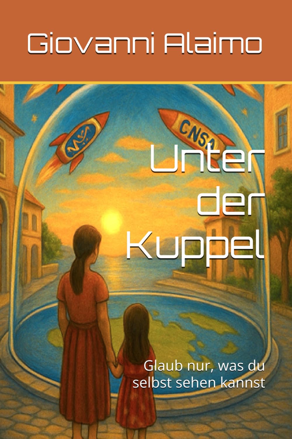 Unter der Kuppel: Glaub nur, was du selbst sehen kannst Books