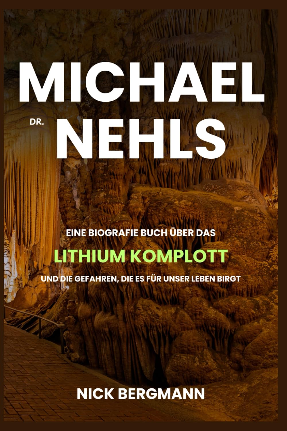 Dr. Michael Nehls: Eine Biografie buch über das Lithium-Komplott und die Gefahren, die es für unser Leben birgt Medicine