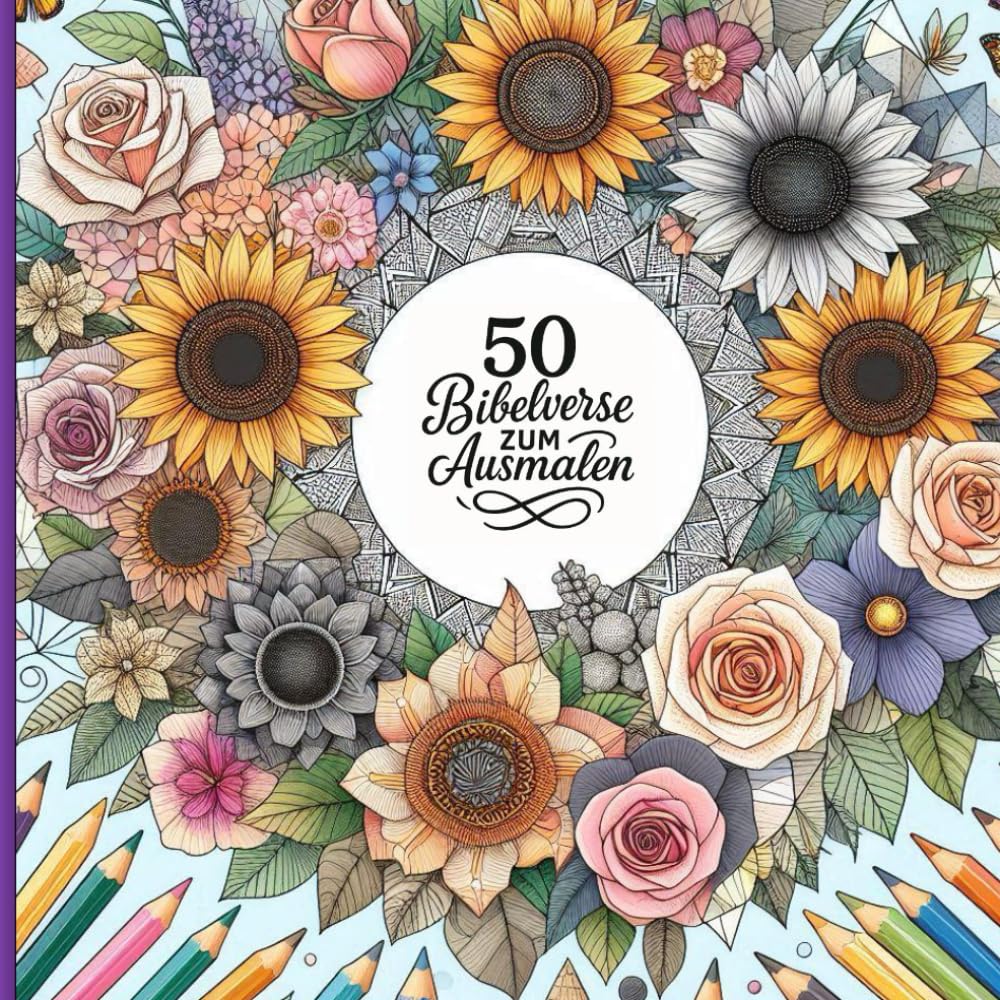 Bibelverse zum Ausmalen: Ein christliches Malbuch für Kinder, Teenager und Erwachsene zur Kommunion, Konfirmation, Firmung, Weihnachten, Ostern, Geburtstag, Taufe Lifestyle