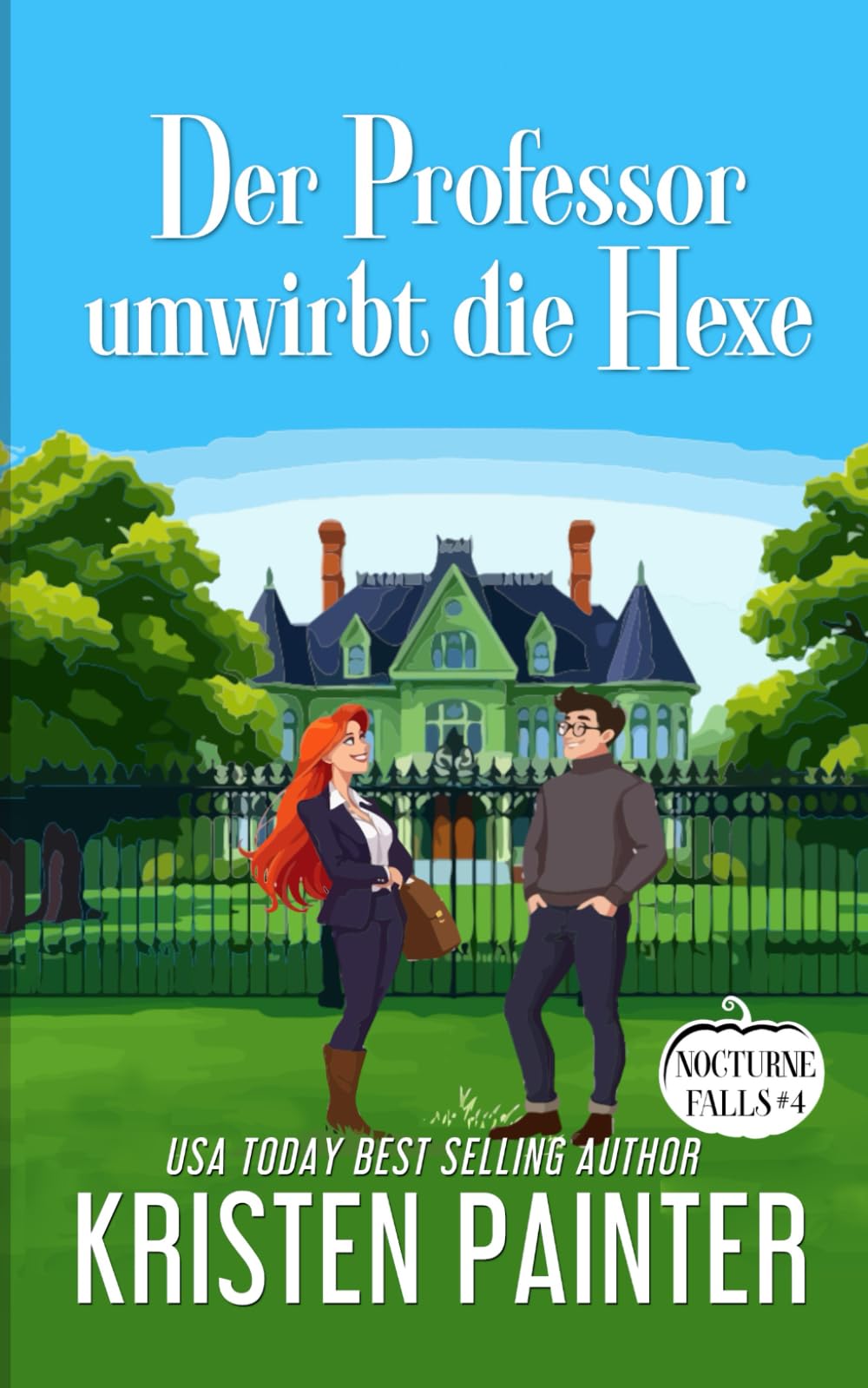 Der Professor umwirbt die Hexe: Nocturne Falls (Nocturne Falls Deutsch, Band 4) Romantic Fantasy