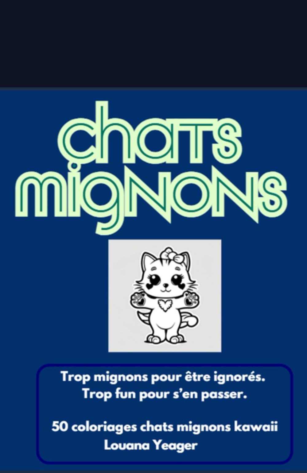 Chats Mignons – Livre de Coloriage pour Ados et Adultes: 50 Dessins Kawaii de Chats à Colorier | Anti-Stress, Relaxation, Détente, Bien-Être, Style Japonais book