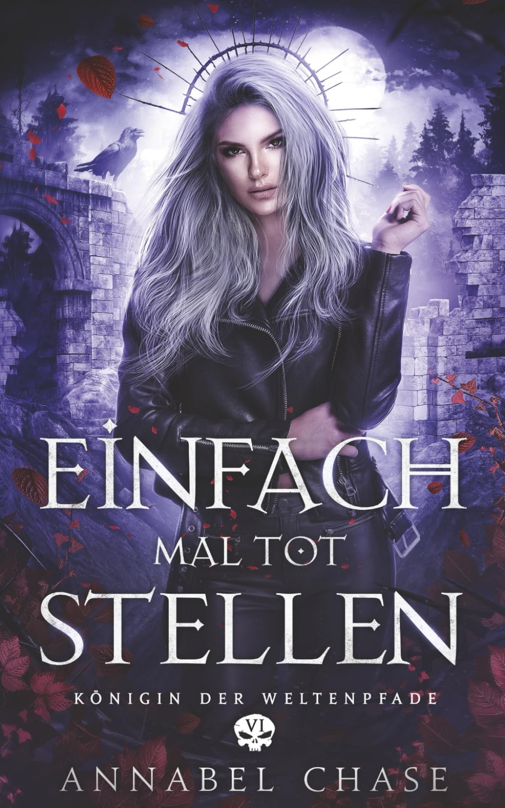 Einfach mal tot Stellen (Königin der Weltenpfade, Band 6) Action & Adventure
