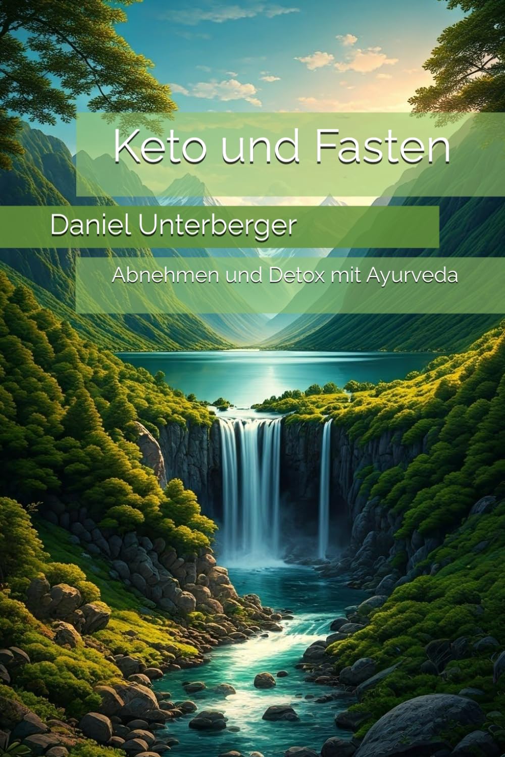 Keto und Fasten: Abnehmen und Detox mit Ayurveda Health, Nutrition & Fitness