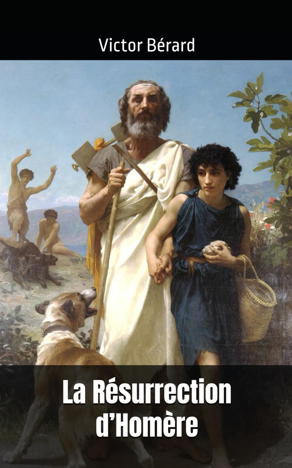 La Résurrection d’Homère: Victor Bérard book