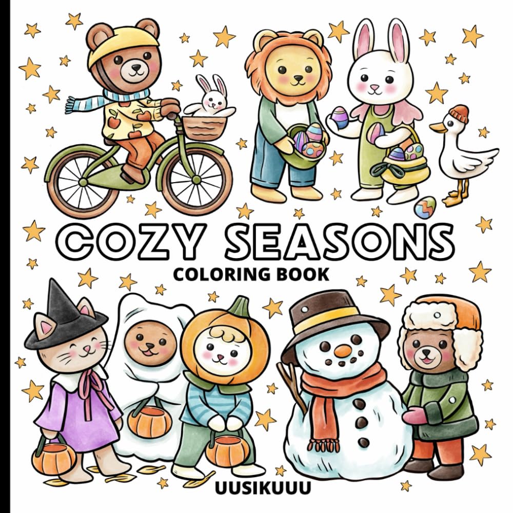 Cozy Seasons: Bold and Easy Coloring Book Featuring Cute Animals in Cozy Activities in All the Seasons book