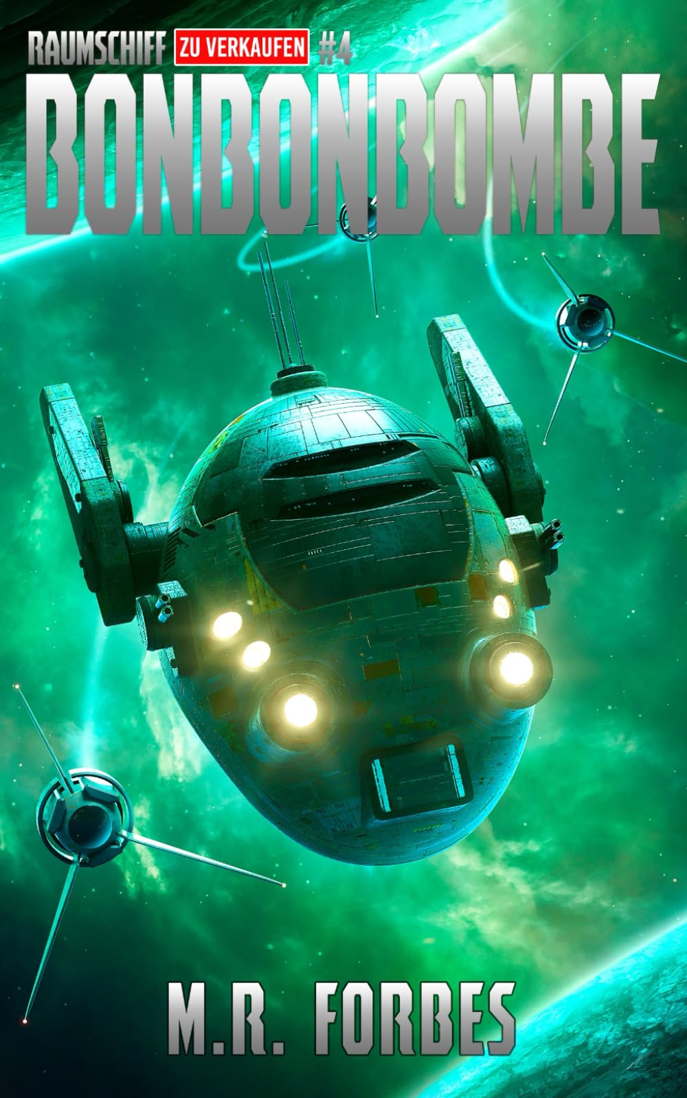 Bonbonbombe (Raumschiff Zu Verkaufen, Band 4) Action & Adventure
