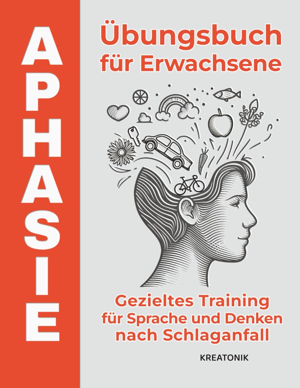 Aphasie Übungsbuch für Erwachsene: Gezieltes Training für Sprache und Denken nach Schlaganfall (KopfKompass) Medicine