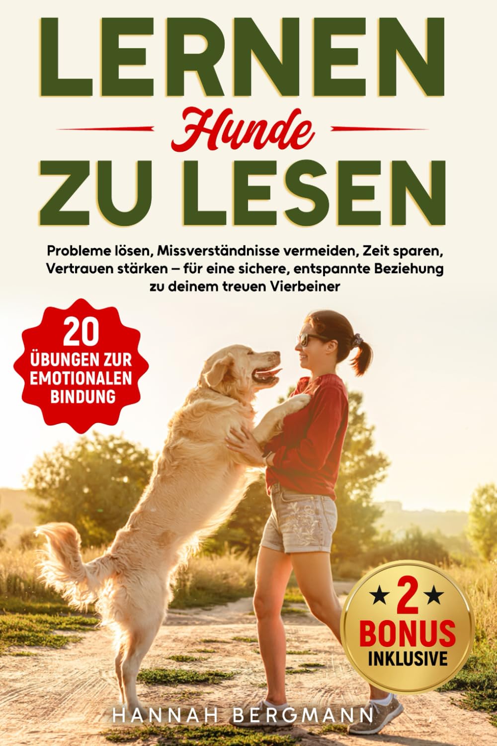 LERNEN HUNDE ZU LESEN: Probleme lösen, Missverständnisse vermeiden, Zeit sparen, Vertrauen stärken – für eine sichere, entspannte Beziehung zu deinem treuen Vierbeiner Lifestyle