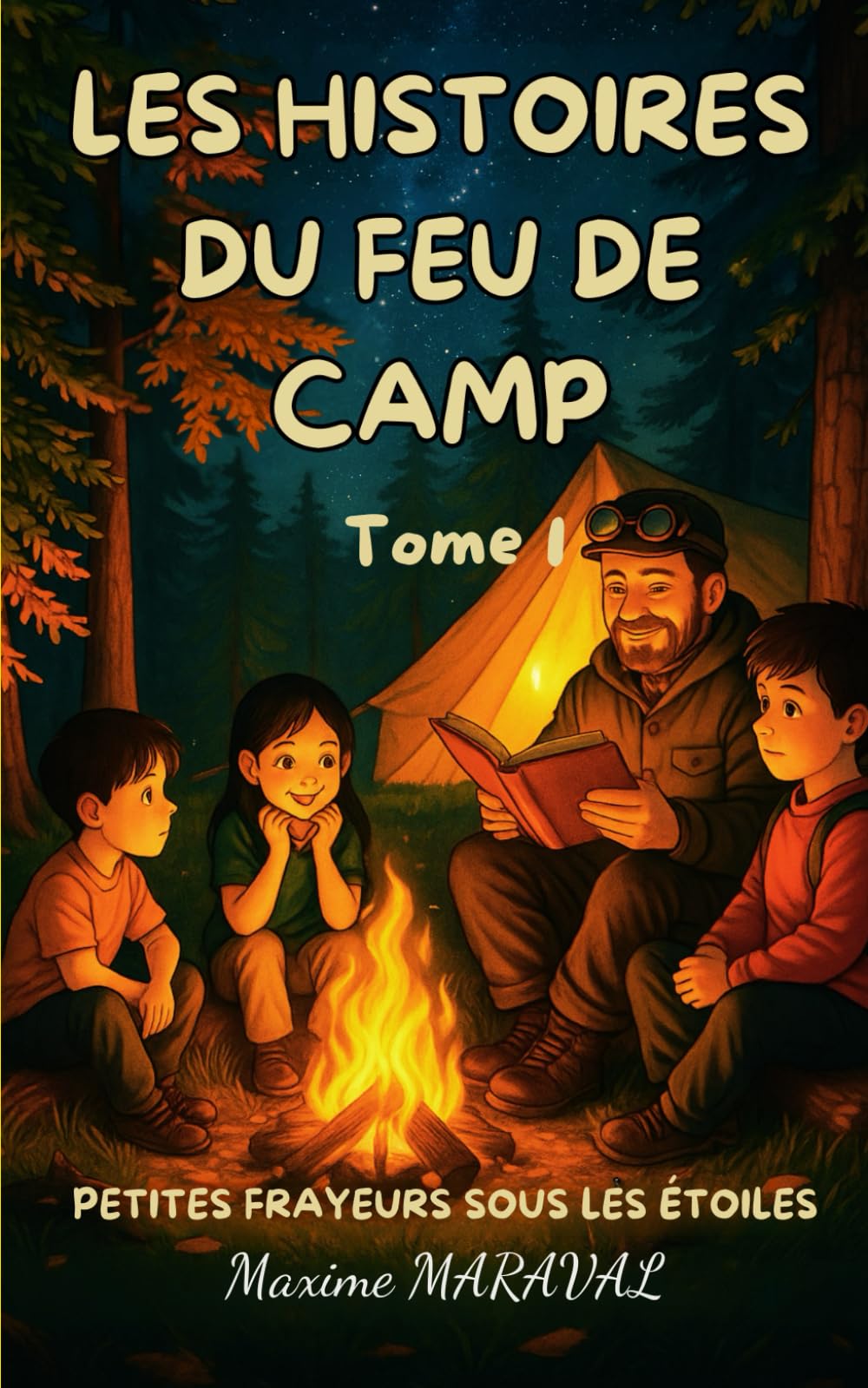 Les Histoires du Feu de Camp: Petites frayeurs sous les étoiles. Histoires effrayantes et drôles pour les 8-12 ans book
