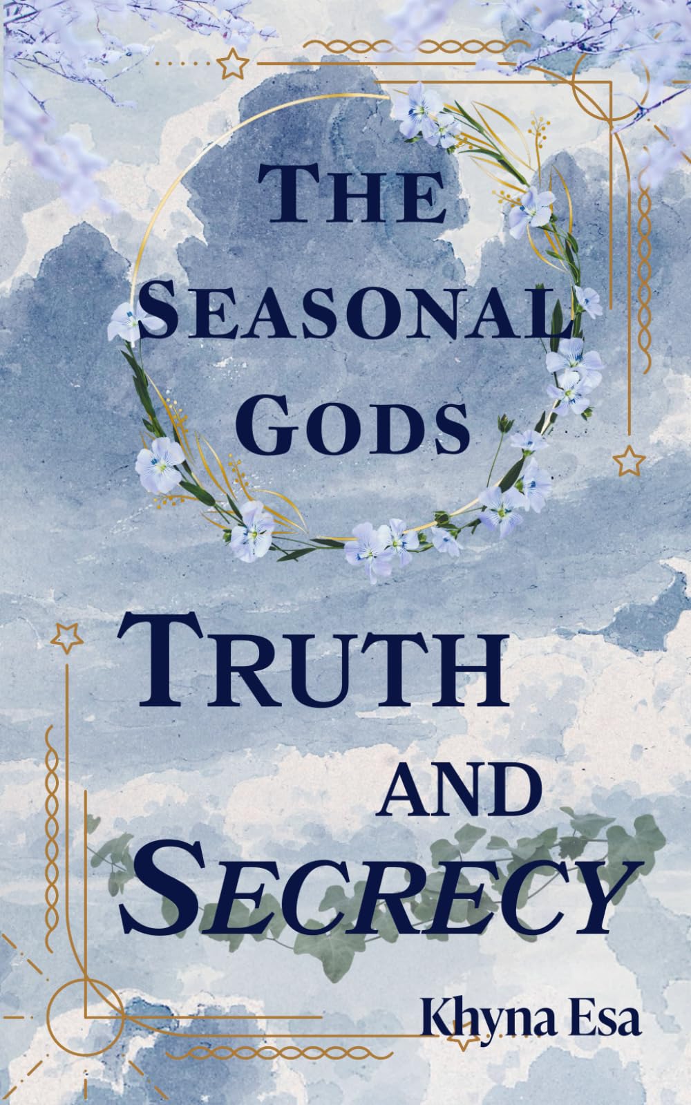 The Seasonal Gods: Truth and Secrecy book