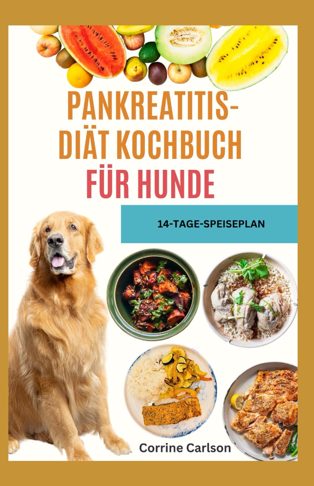 PANKREATITIS-DIÄT KOCHBUCH FÜR HUNDE: Schnelle und einfache, vom Tierarzt zugelassene, allergikerfreundliche Hausrezepte zur Linderung von Verdauungsbeschwerden Pets