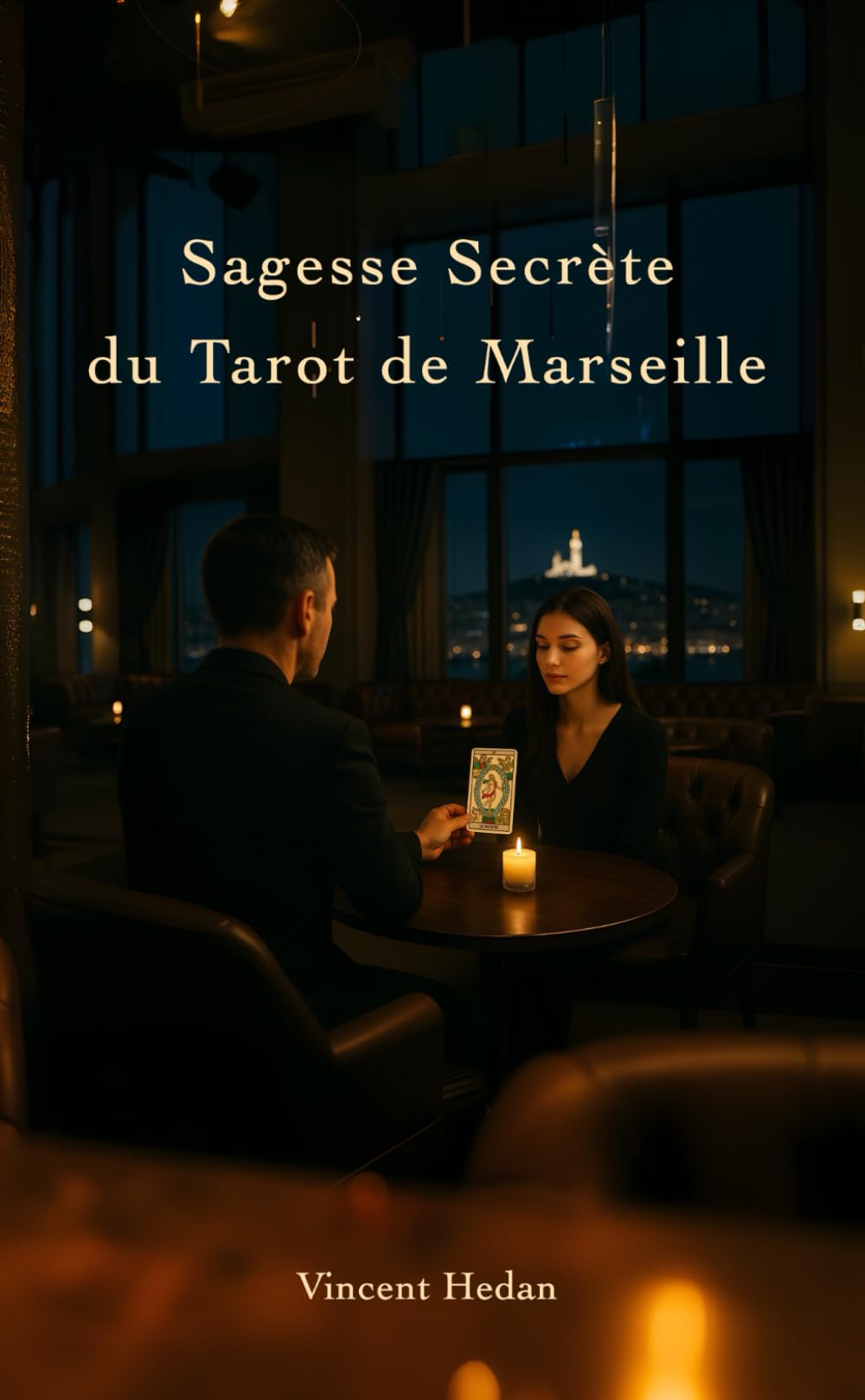 Sagesse secrète du Tarot de Marseille: révélez les arcanes de votre vie book