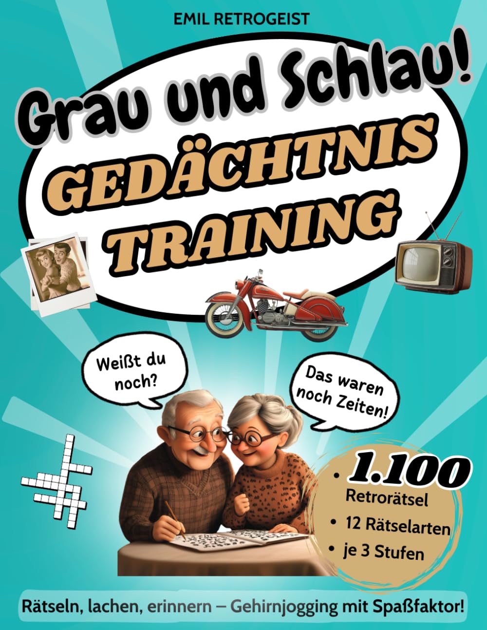 Grau und Schlau!: Ob als Rätselbuch für Erwachsene oder Gedächtnistraining für Senioren – Das große Rätselheft mit über 1.000 nostalgischen Rätseln & extra großer Schrift German history