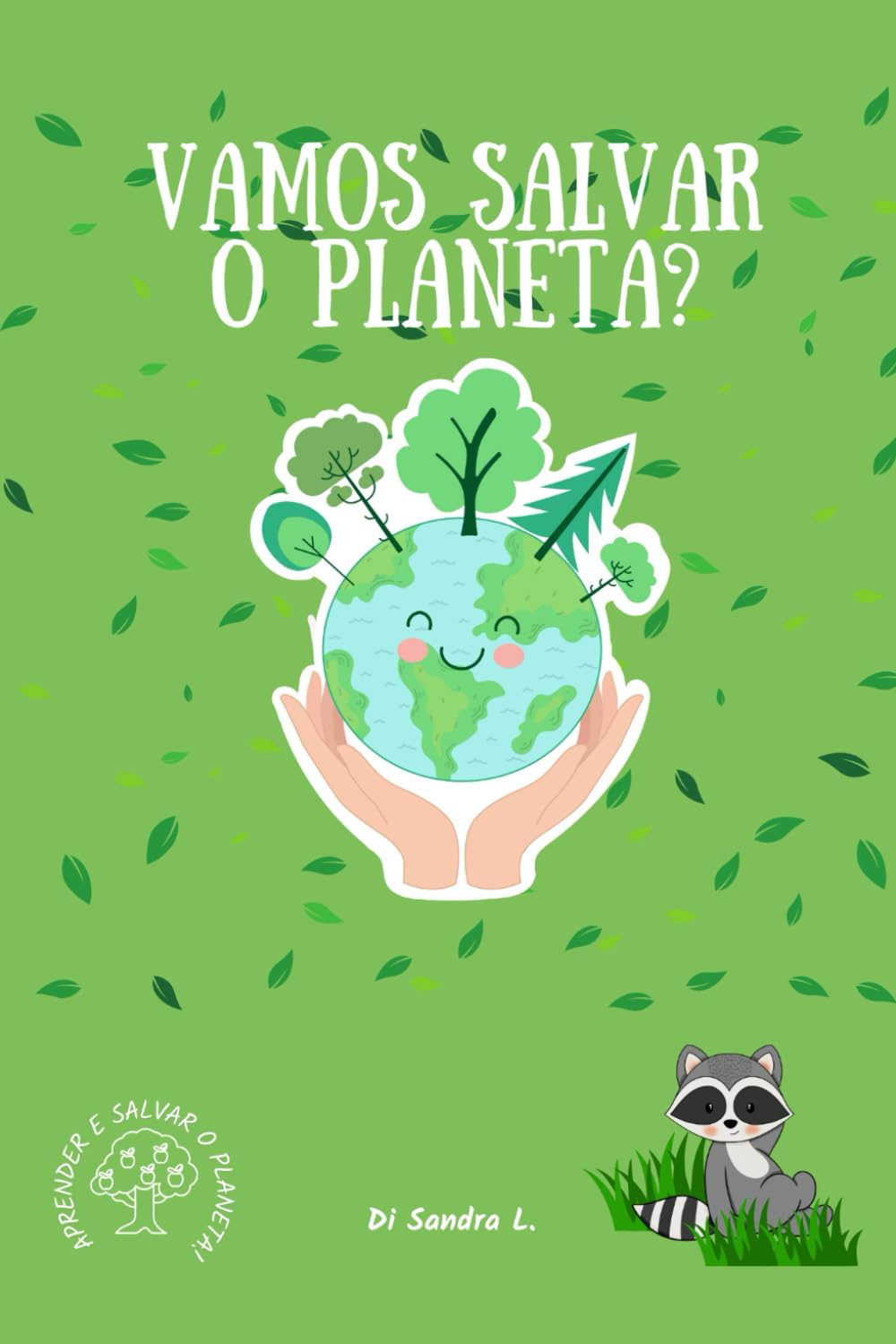 VAMOS SALVAR O PLANETA?: Torne-se um Herói da Terra, cada gesto conta! book