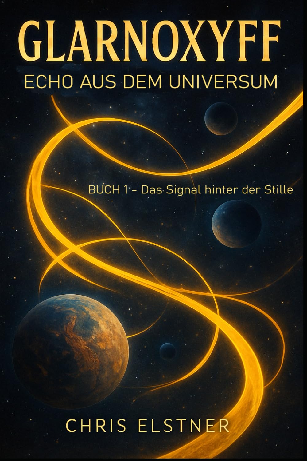 GLARNOXYFF: Echo aus dem Universum (GLARNOXYFF - DEUTSCH, Band 1) Essays & Short Stories