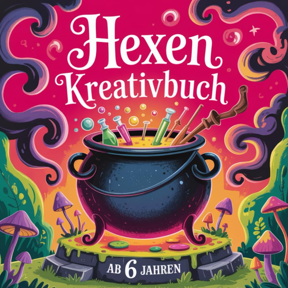 Hexen Kreativbuch: Ausmalbuch ab 6 Jahren Fairy Tales & Legends