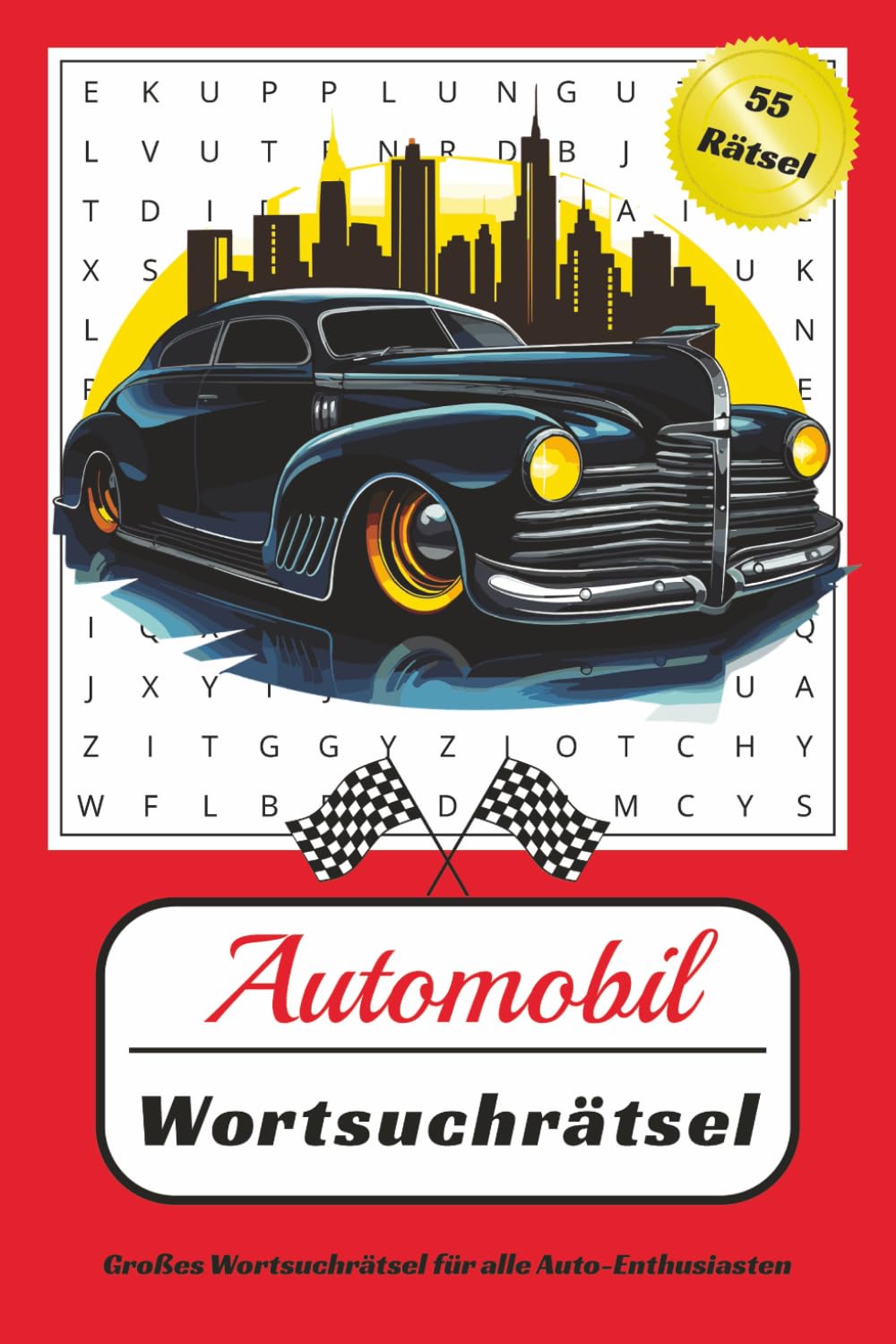 Automobil Wortsuchrätsel: Wortsuche Rätsel, 55 Rätselseiten aus der Automobilwelt, Fahrzeugteile, Mechanik, usw., 110 Seiten Rätselspaß mit Lösungen, 6x9" Lifestyle