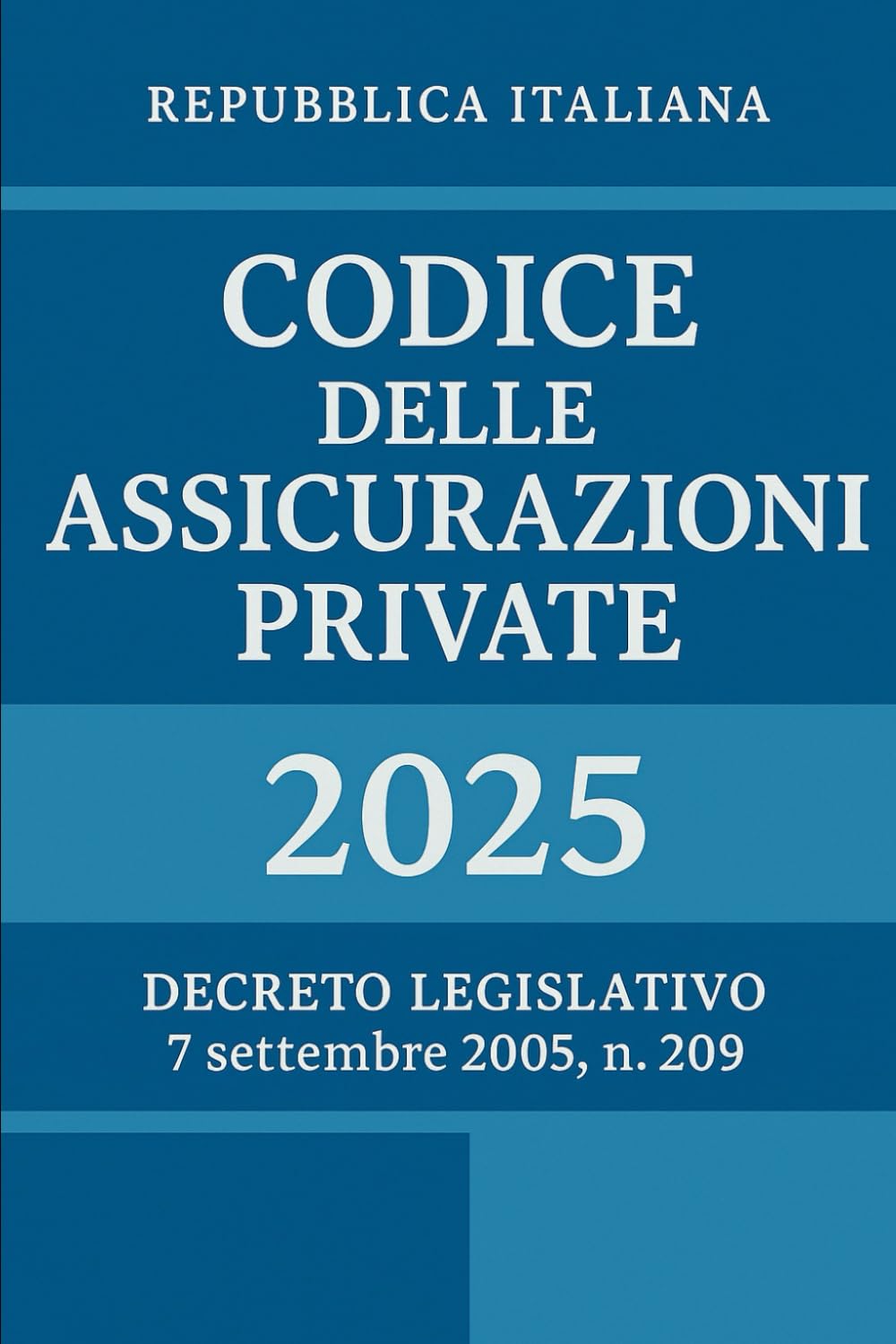 Codice delle Assicurazioni Private: 2025 book