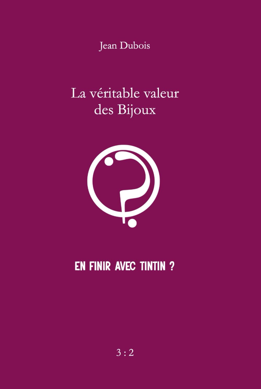 La véritable valeur des Bijoux...: En finir avec Tintin ? book