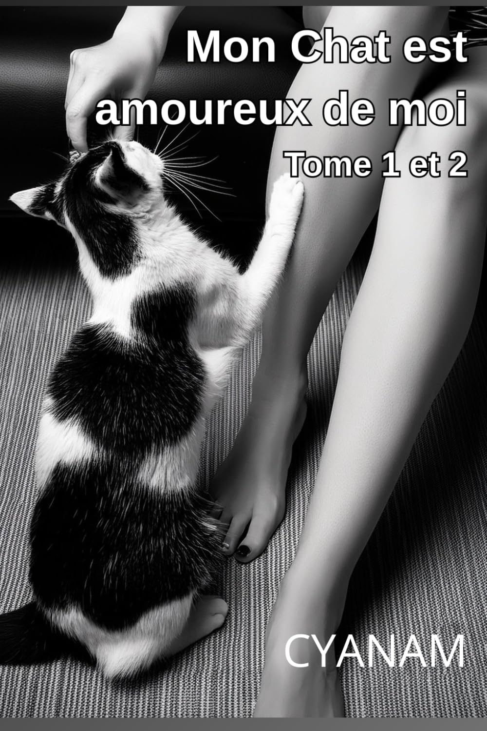 Mon chat est amoureux de moi: Tome 1 et 2 book