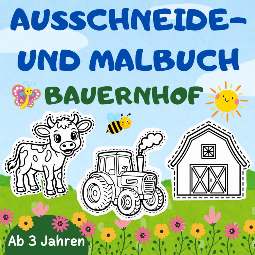 Ausschneide- und Malbuch für Kinder ab 3 Jahren mit 50 Bauernhof Motiven zum Ausschneiden und Anmalen Hobbies & Crafts