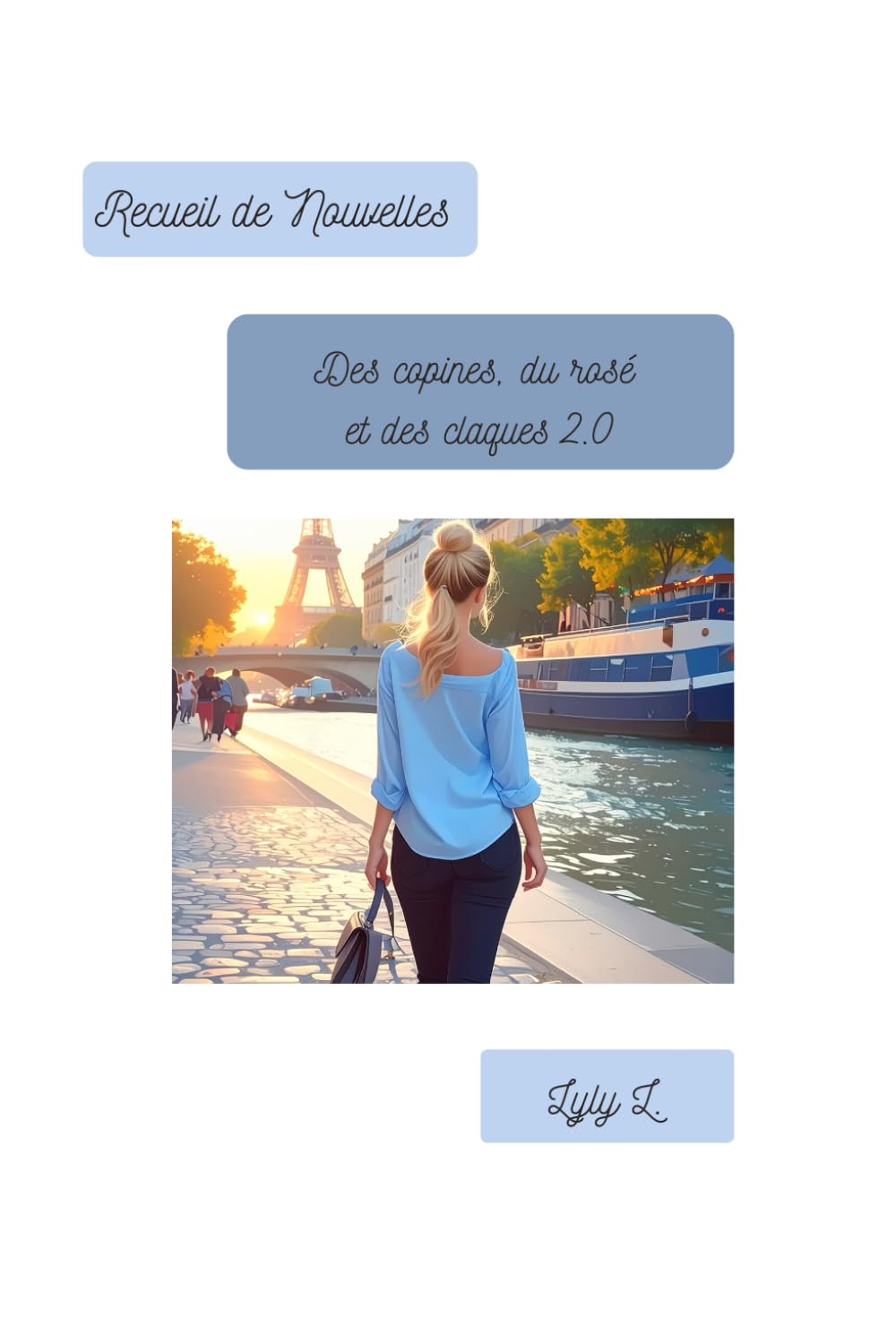 Recueil de Nouvelles. Des copines, du rosé et des claques 2.0 existentielles book