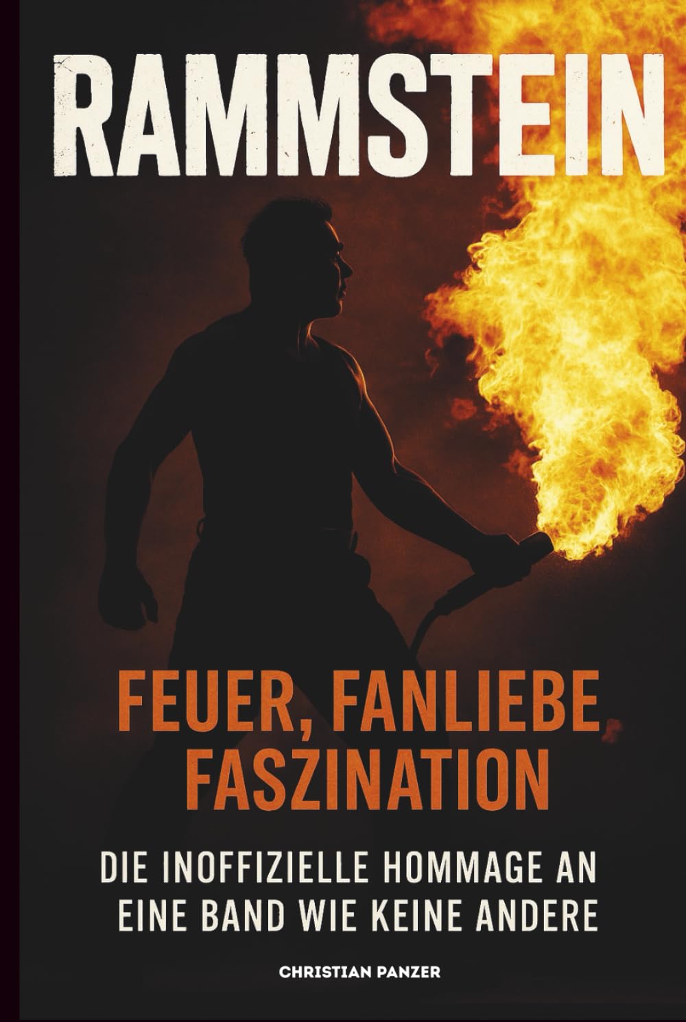 Rammstein – Feuer, Fanliebe, Faszination: Die inoffizielle Hommage an eine Band wie keine andere Arts & Music