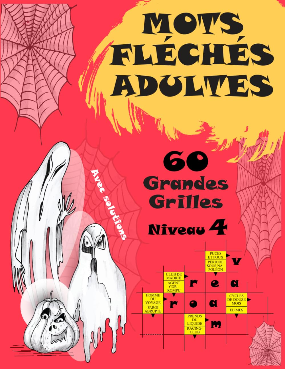 Mots Fléchés Adultes Niveau 4: MOTS FLÉCHÉS GROS CARACTÈRES "PLEINE PAGE" : 60 grilles niveau 4 avec solutions, un défi expert pour tester votre logique. book