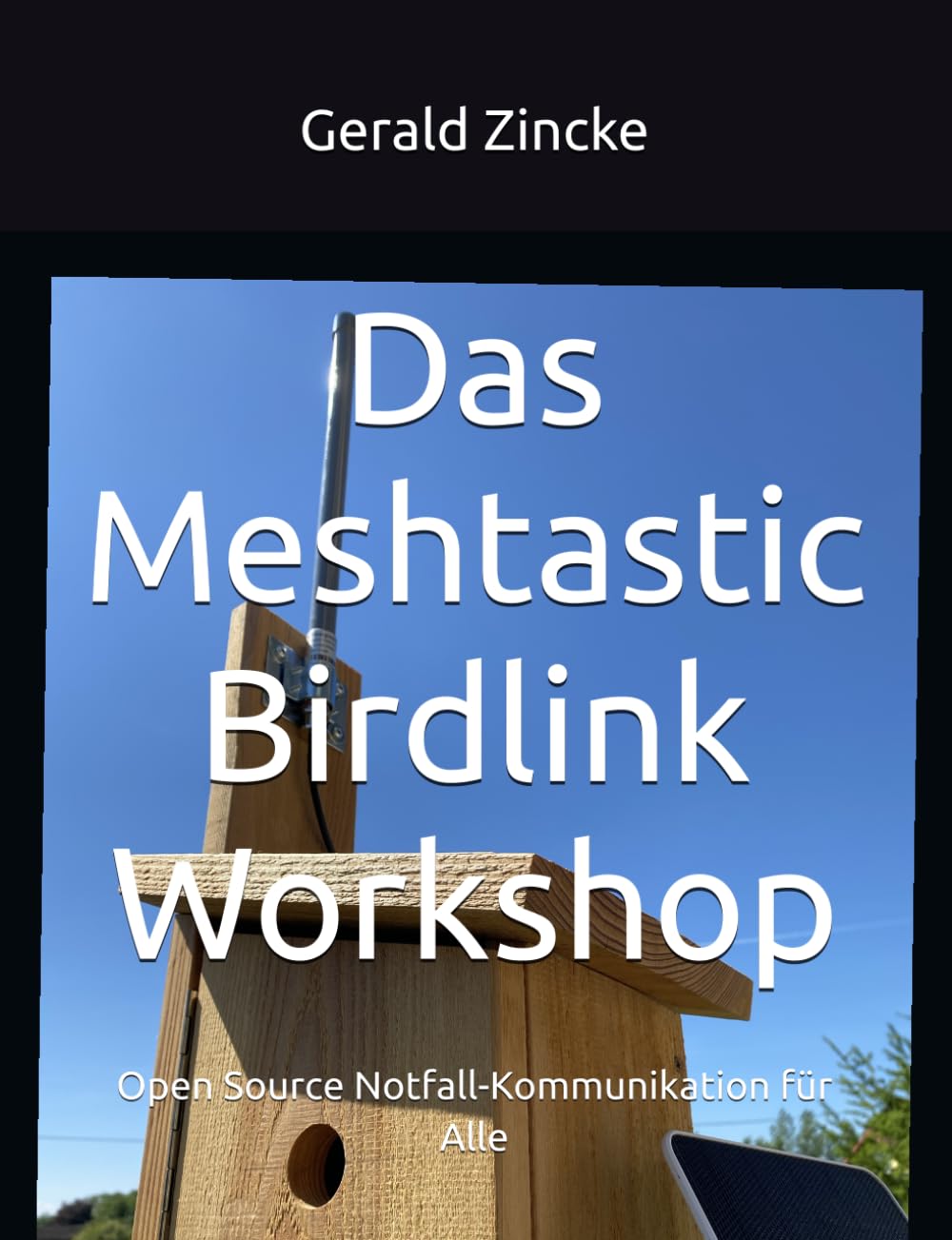Das Meshtastic Birdlink Workshop: Open Source Notfall-Kommunikation für Alle Computer Science