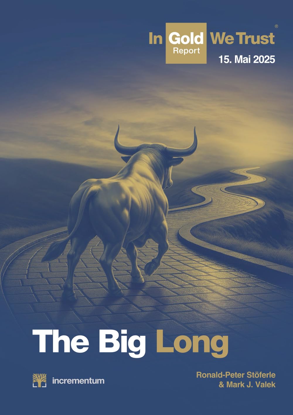 In Gold We Trust Report 2025: The Big Long Business, Finance & Career
