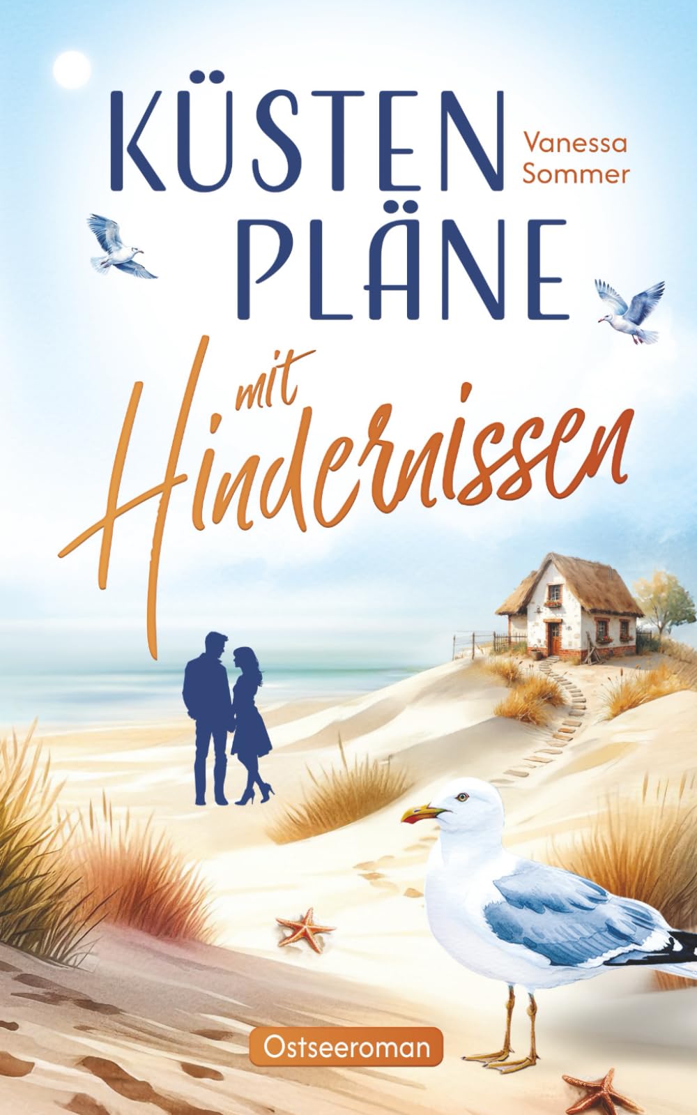 Küstenpläne mit Hindernissen - ein humorvoller Liebesroman mit Happy End: Eine wholesome Romance an der Ostseeküste (Liebe an der Ostseeküste) Holiday Reading