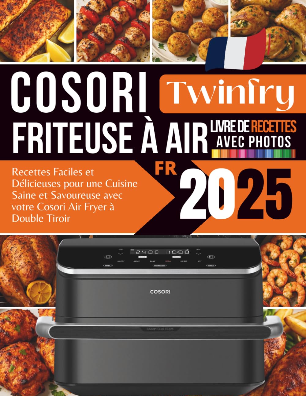Livre de Recettes Cosori Twinfry Friteuse à Air 2025 book