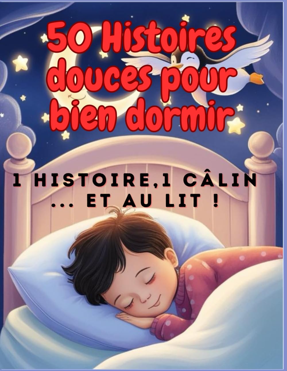 1 histoire, 1 câlin… et au lit !: 50 histoires du soir douces et courtes pour apaiser les enfants avant de dormir book