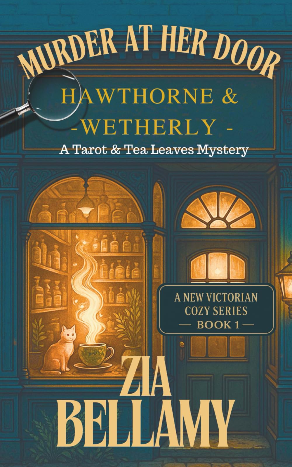 Murder at Her Door: A Cozy Victorian Mystery of Herbs, Hauntings, and a Most Unladylike Suspect book