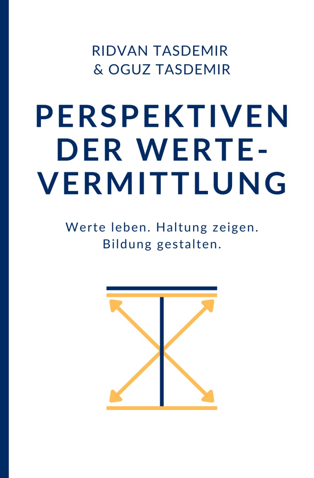 Perspektiven der Wertvermittlung: Werte leben. Haltung zeigen. Bildung gestalten. Education & Training
