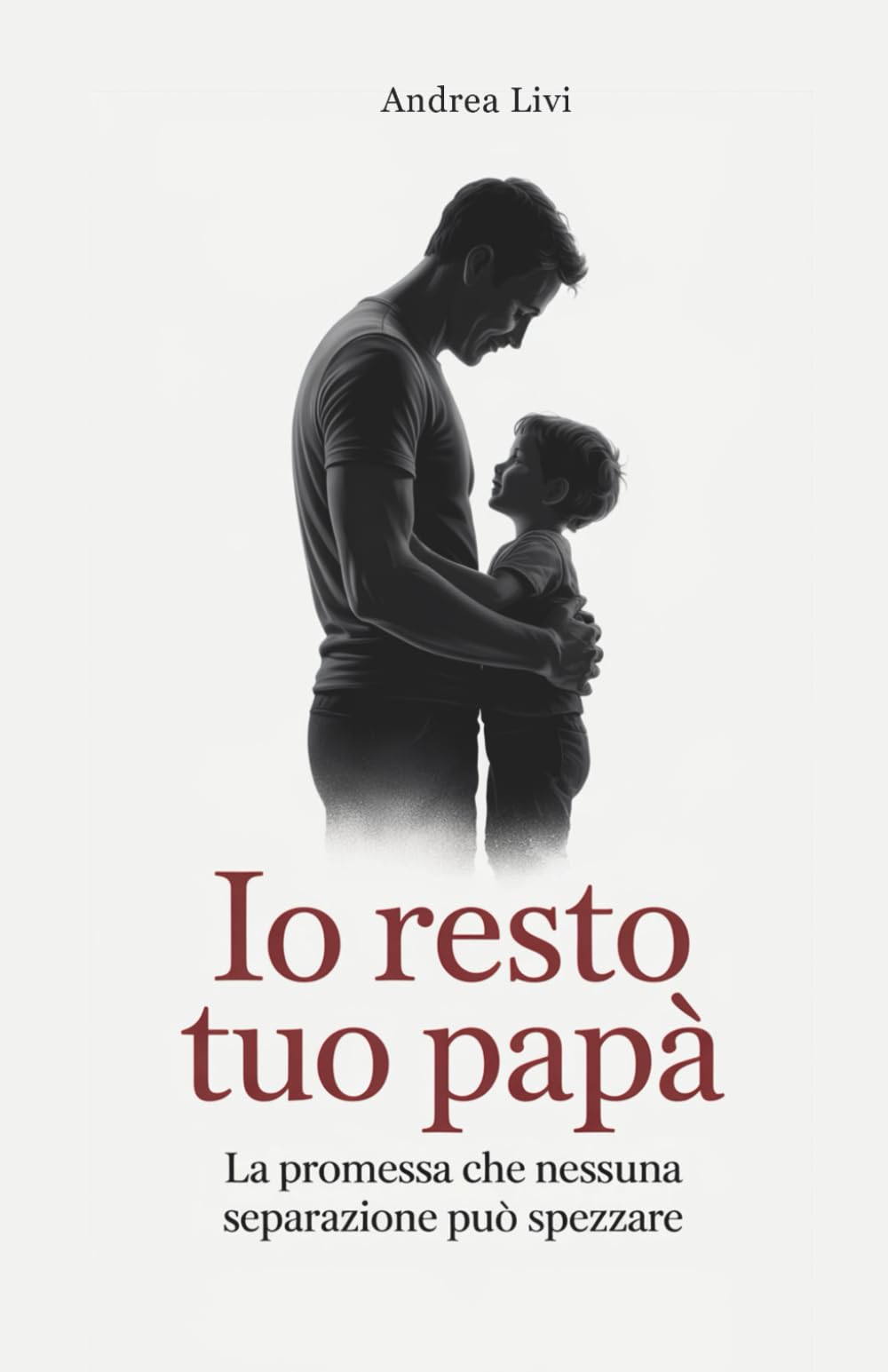 Io resto tuo papà: La promessa che nessuna separazione può spezzare book