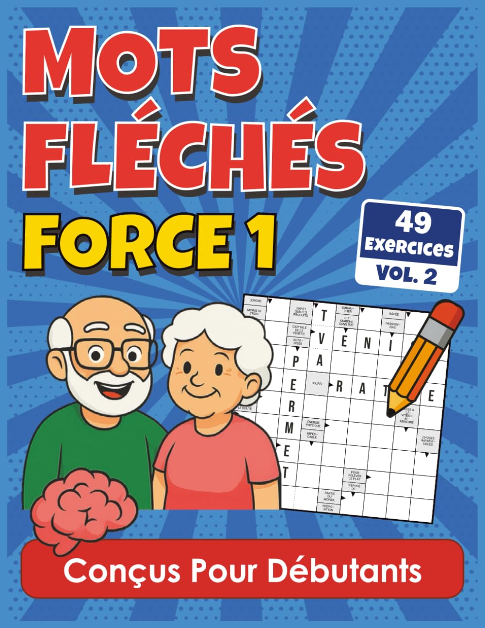 Mots Fléchés Force 1: Exercices visuels relaxants, conçus pour débutants en quête de détente Leisure & Fun