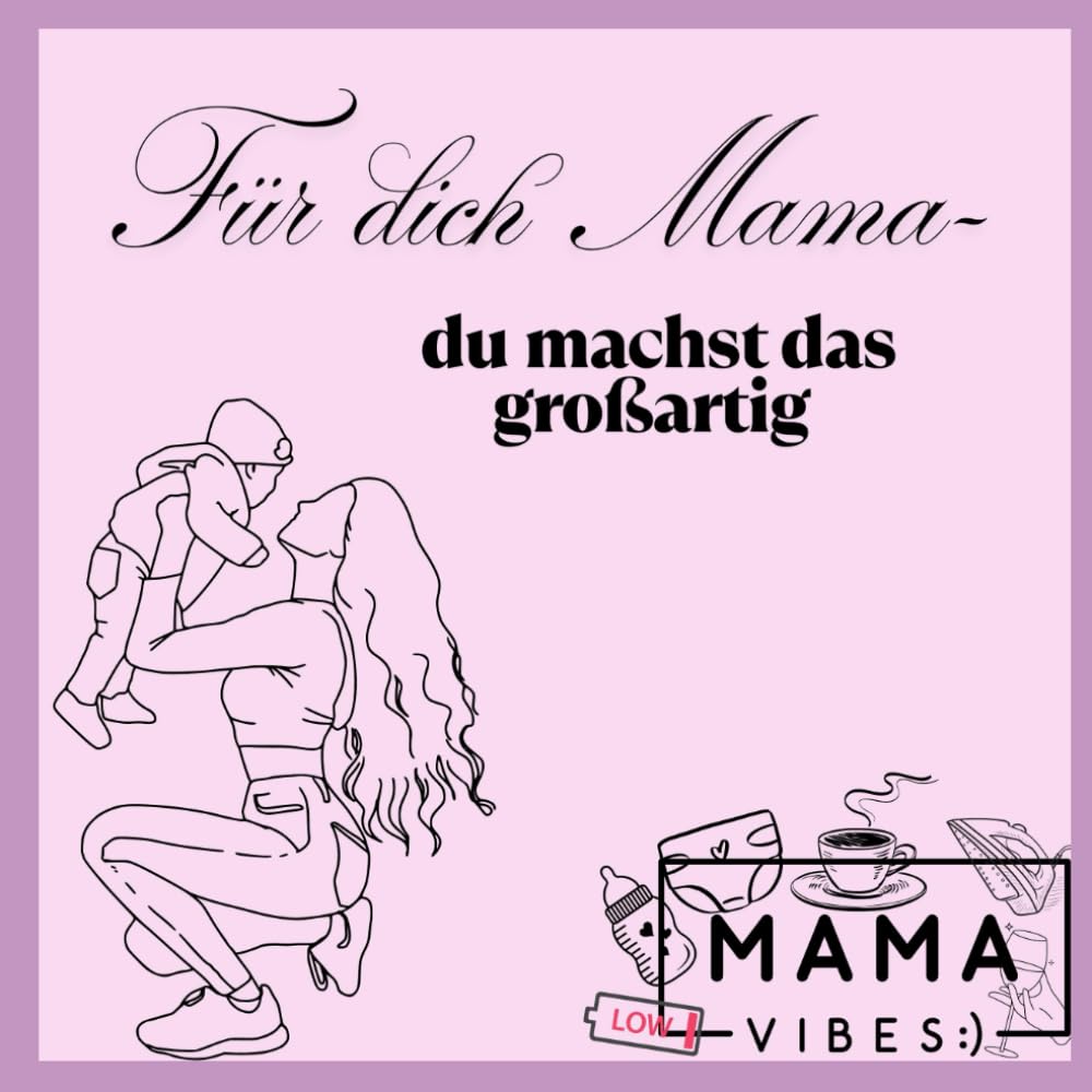 Für dich Mama: Du machst das großartig Books