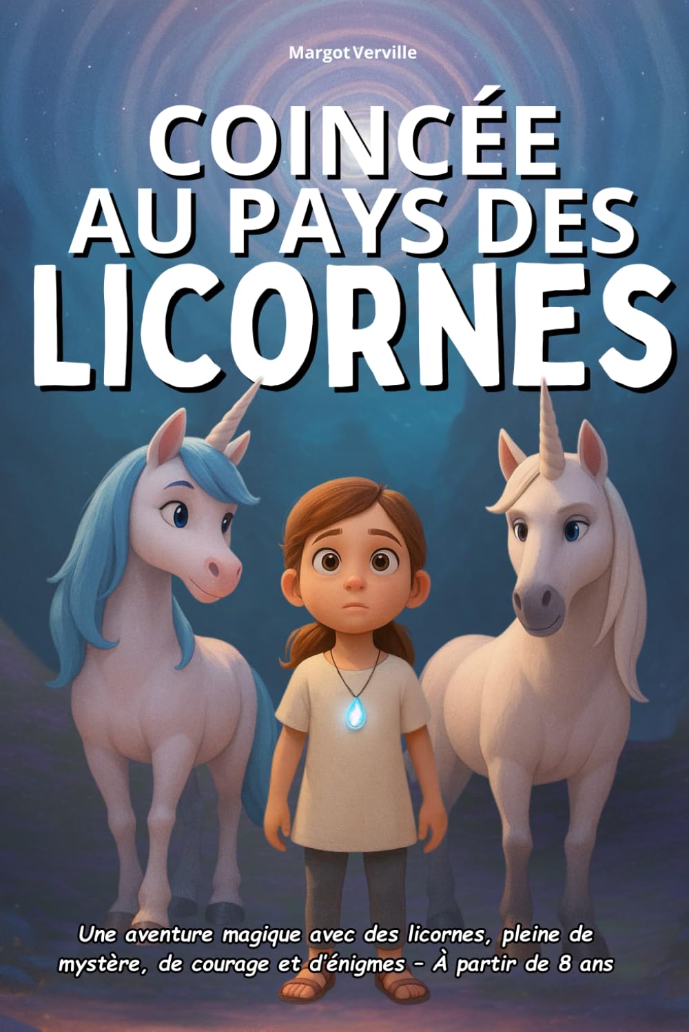 Coincée au Pays des Licornes: Un roman jeunesse illustré, féerique et captivant – Une aventure magique avec des licornes, pleine de mystère, de courage et d’énigmes – À partir de 8 ans book