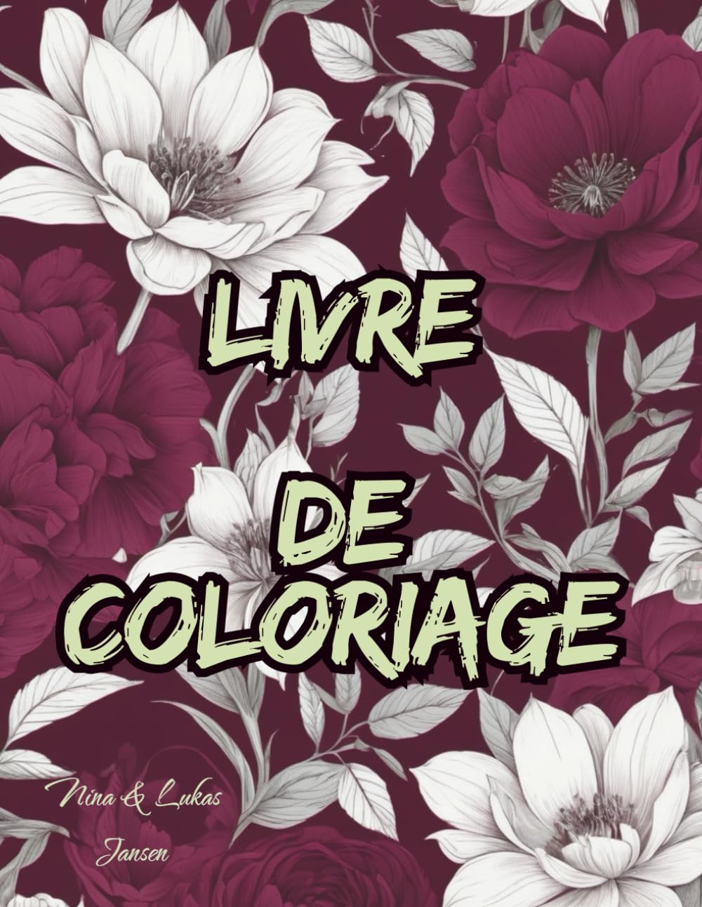 Livre de Coloriage Fleurs pour Adultes: 55 Superbes Motifs Floraux pour Détente, Anti-Stress et Pleine Conscience book
