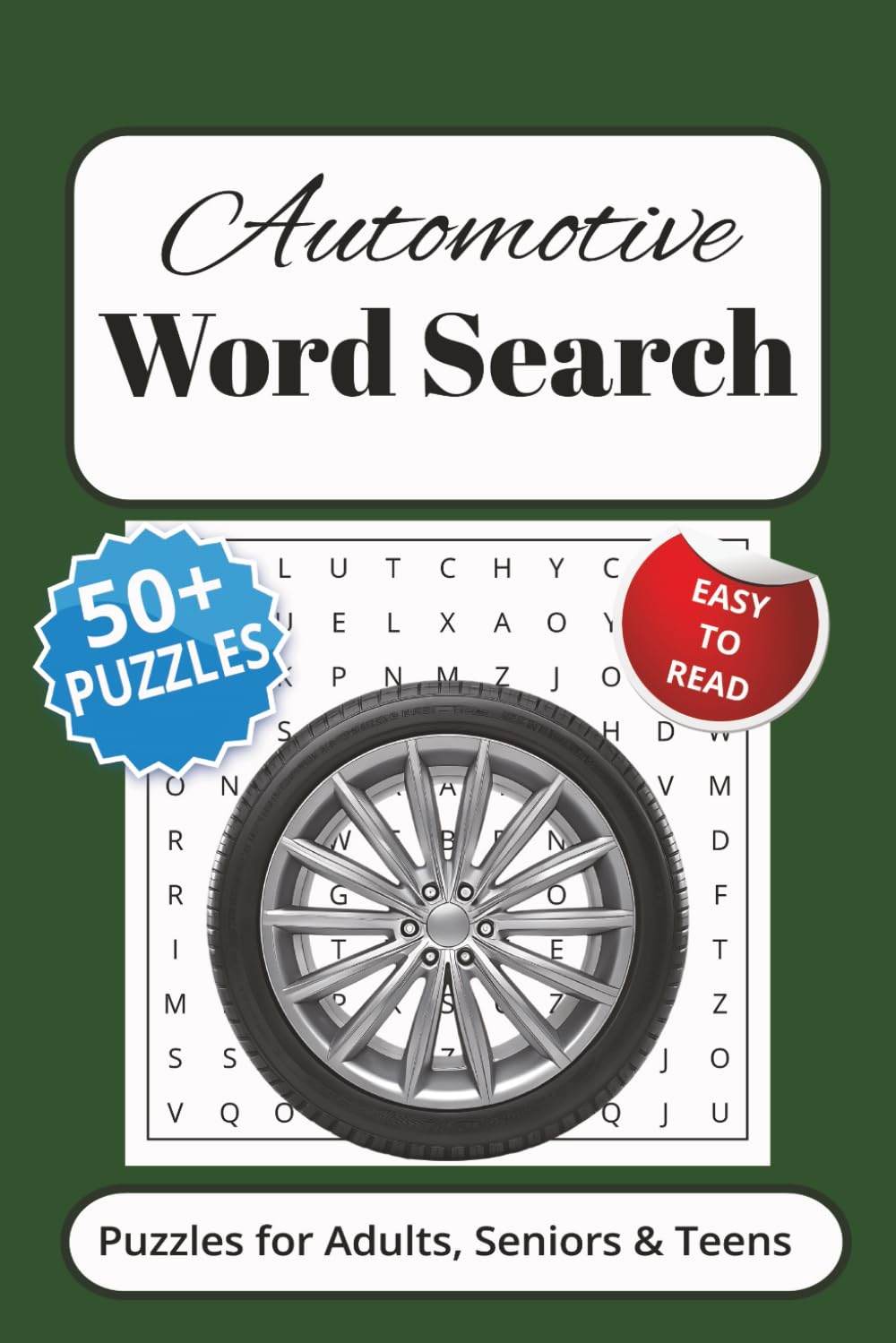 Automotive Word Search Puzzle Book: Word Searches with Easy to Read Print about Automotive, Cars, Mechanics and More / 6x9 inches, 110 pages / 50+ Puzzles...Gift for Vacations, Holidays and Free Times Leisure & Fun