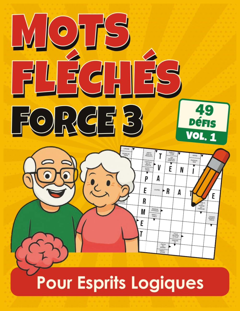 Mots Fléchés Force 3: Défis avancés pour esprits logiques – 49 jeux corrigés book