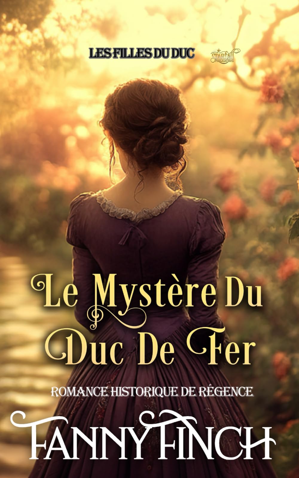 Le Mystère Du Duc De Fer: Romance Historique De Régence book