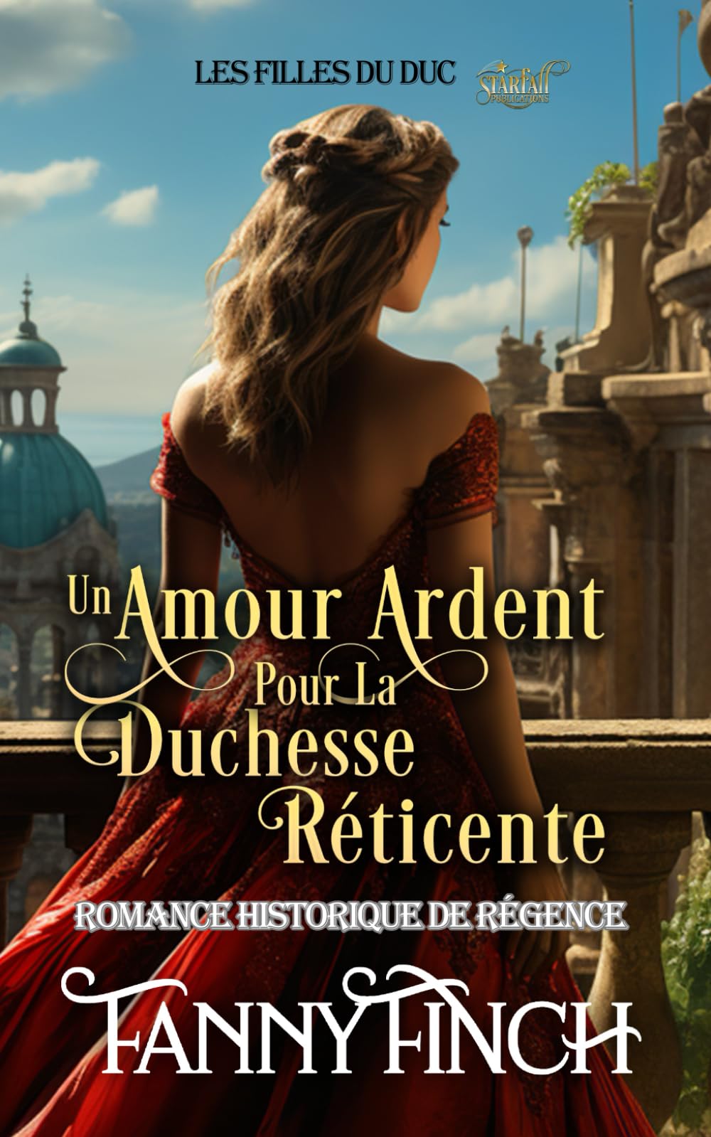 Un Amour Ardent Pour La Duchesse Réticente: Romance Historique De Régence book