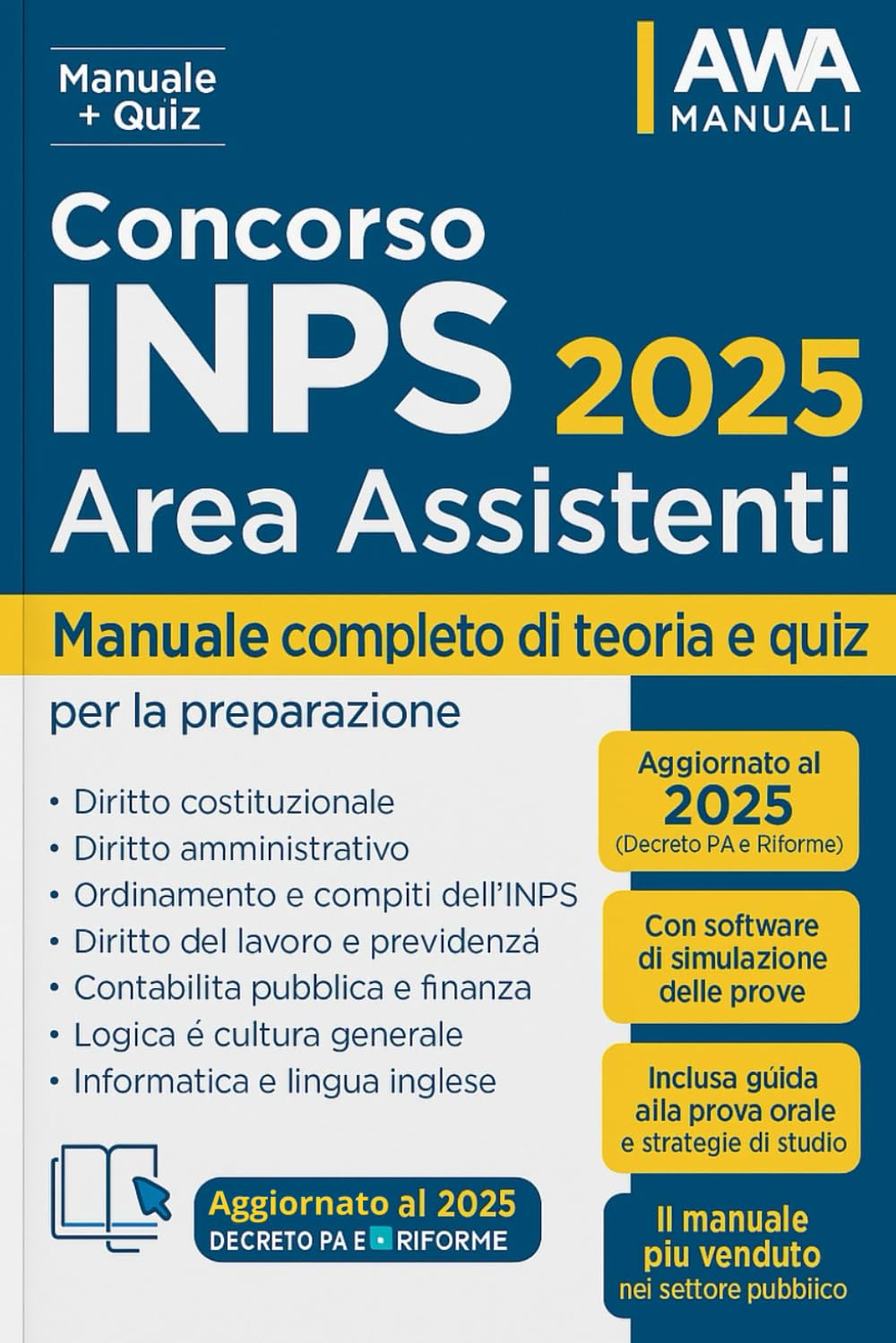 Concorso INPS 2025 - Area Assistenti: Manuale completo di preparazione al concorso con Simulazioni, Teoria e Quiz book