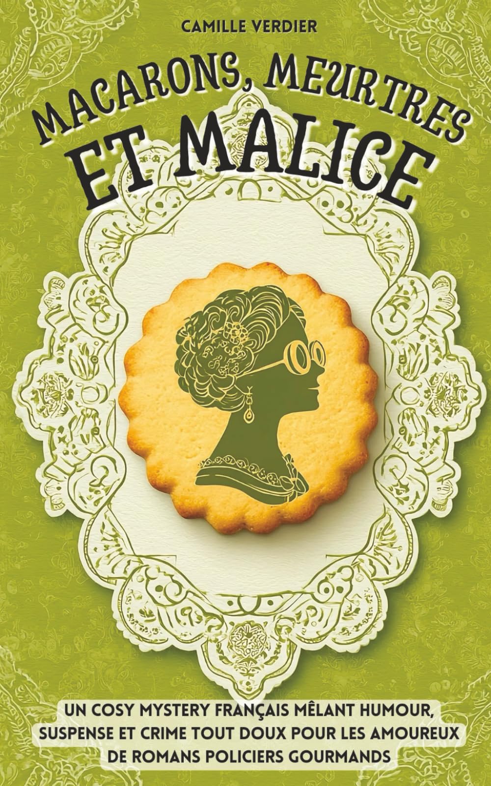 Macarons, meurtres et malice: Un cosy mystery français mêlant humour, suspense et crime tout doux pour les amoureux de romans policiers gourmands (Les enquêtes cosy de Amélia Hartwell, Band 1) Detective & CSI