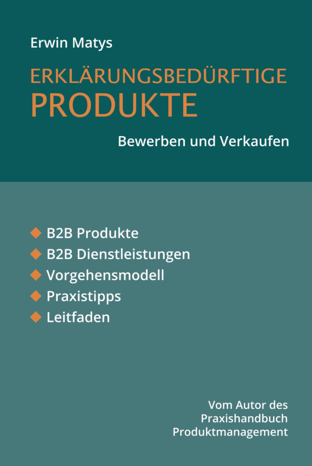 Erklärungsbedürftige Produkte bewerben und verkaufen Business, Finance & Career