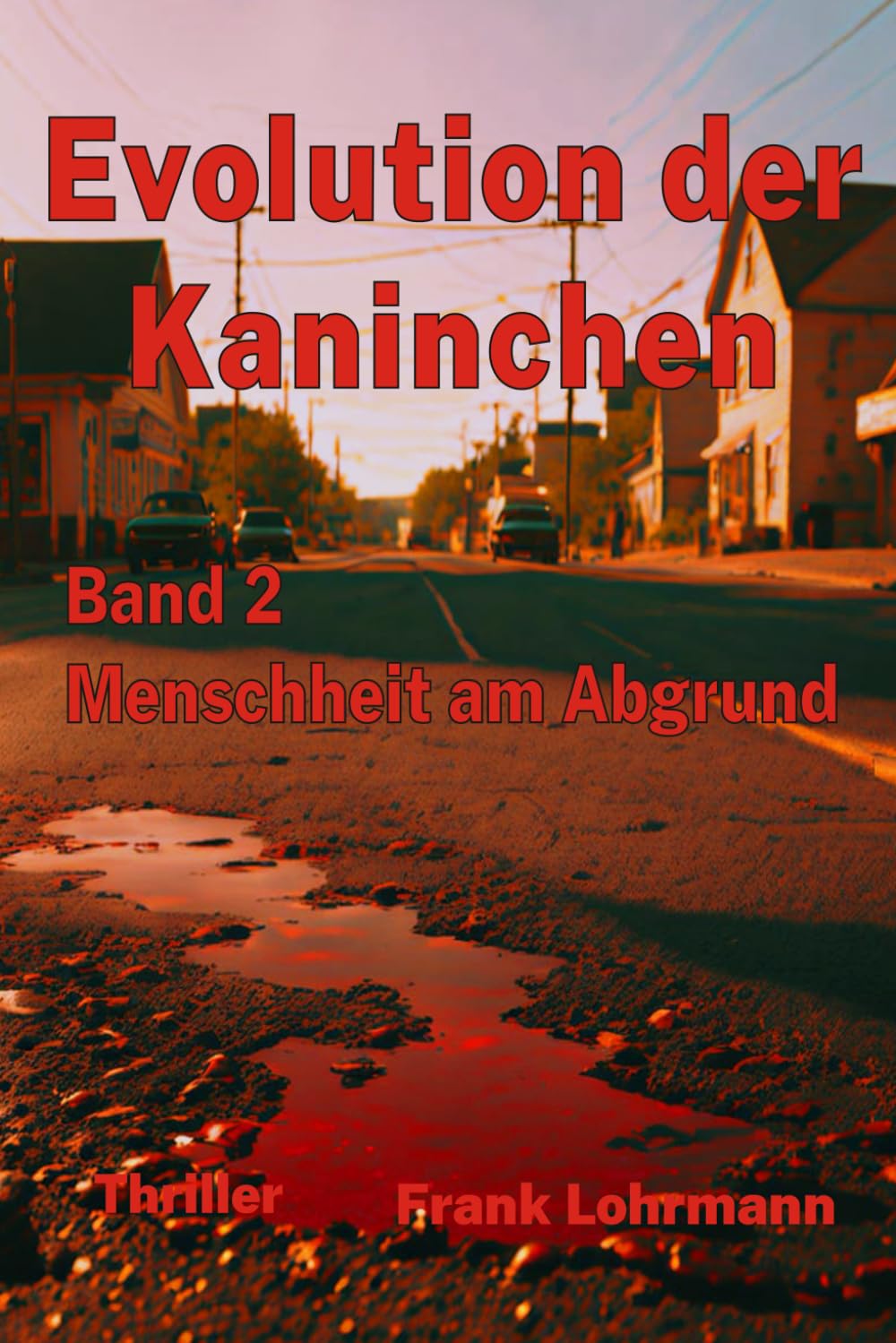 Die Evolution der Kaninchen: Menschheit am Abgrund Vampires & Bit-Lit