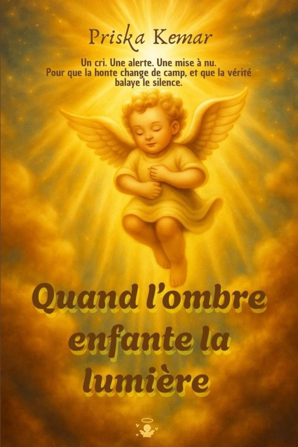 Quand l'ombre enfante la lumière: La mise à nue courageuse d'une survivante pour que la vérité balaye enfin le silence. book